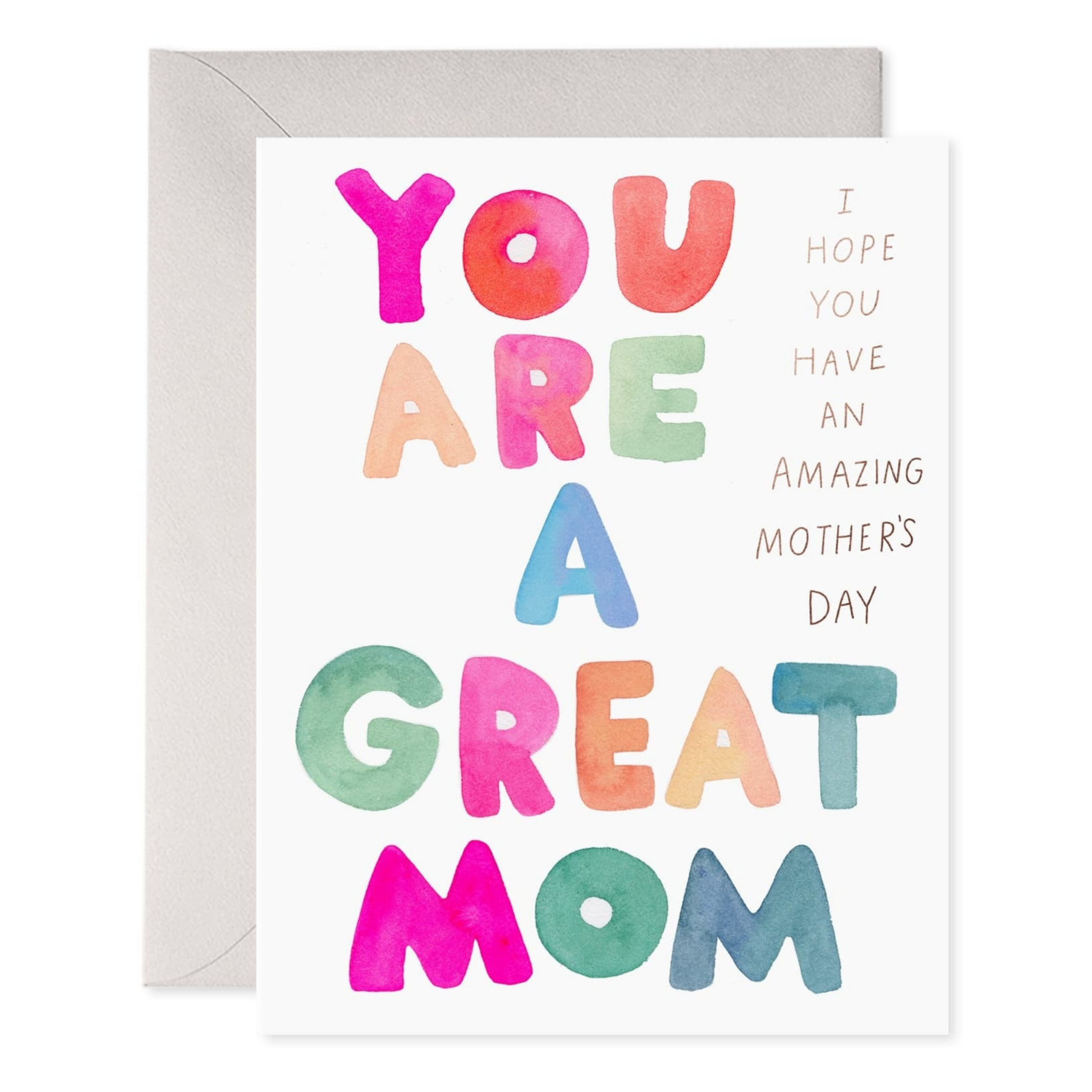 greeting card with "you are a great mom, i hope you have an amazing mother's day" message on front
