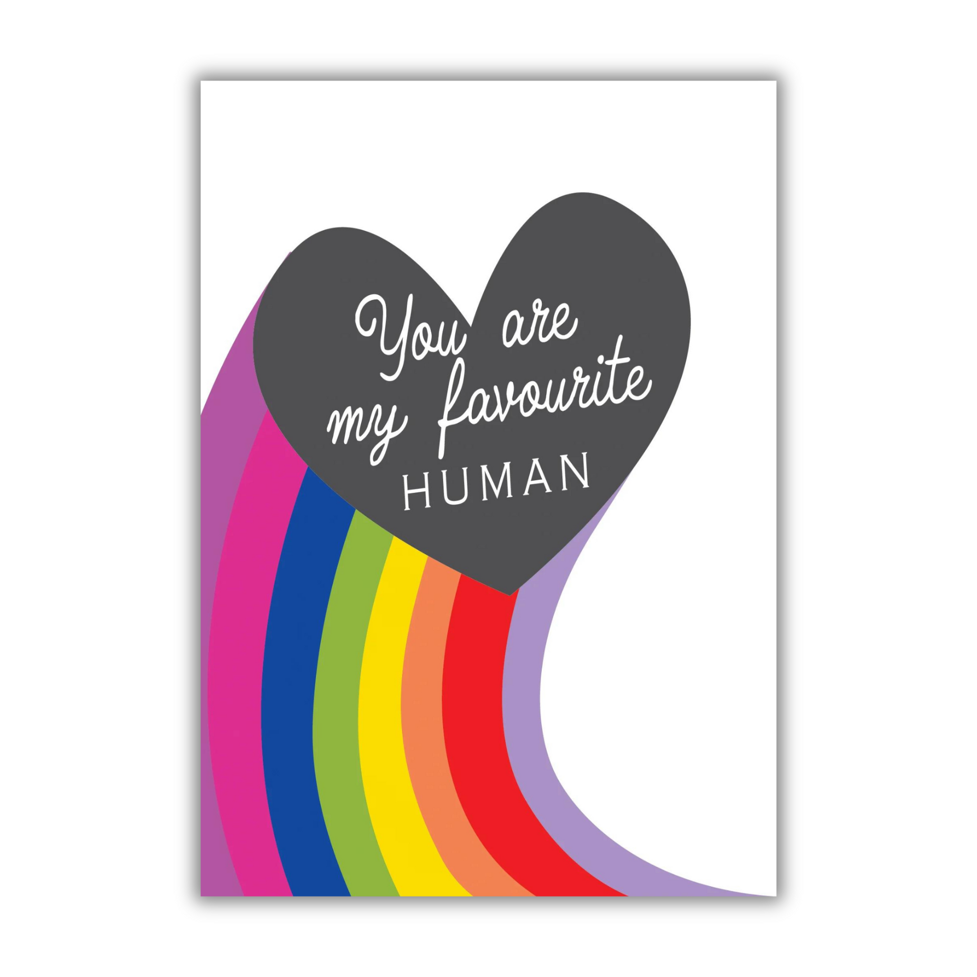 you are my favourite human - rainbow and black heart card