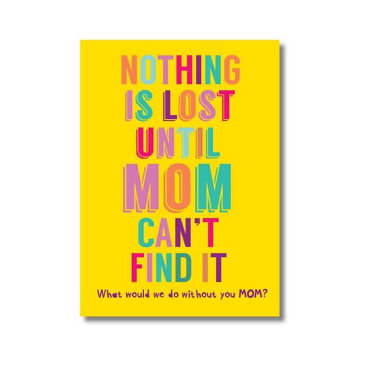 NOTHING IS LOST MOTHER'S DAY GREETING CARD