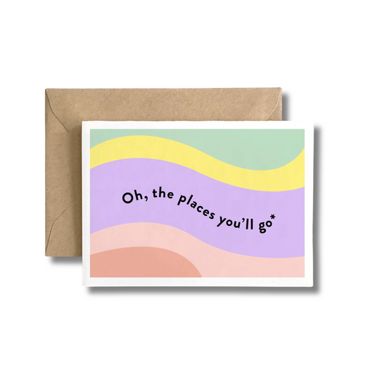 PLACES YOU'LL GO GREETING CARD